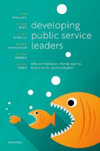 Developing Public Service Leaders : Elite orchestration, change agency, leaderism, and neoliberalization