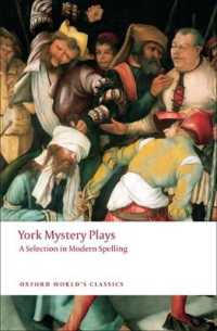 York Mystery Plays : A Selection in Modern Spelling (Oxford World's Classics)