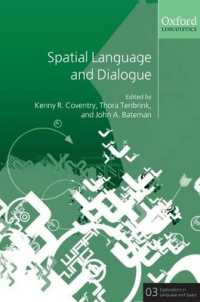空間言語と対話<br>Spatial Language and Dialogue (Explorations in Language and Space)