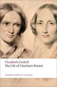 The Life of Charlotte Brontë (Oxford World's Classics)