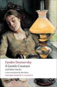 A Gentle Creature and Other Stories : White Nights; a Gentle Creature; the Dream of a Ridiculous Man (Oxford World's Classics)
