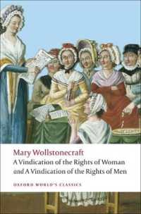 A Vindication of the Rights of Men; a Vindication of the Rights of Woman; an Historical and Moral View of the French Revolution (Oxford World's Classics)