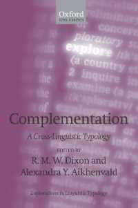 補文化の類型論<br>Complementation : A Cross-Linguistic Typology (Explorations in Linguistic Typology)