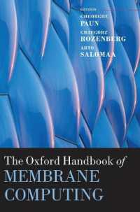 オックスフォード膜計算ハンドブック<br>The Oxford Handbook of Membrane Computing (Oxford Handbooks)