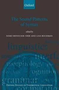 統語論の音声パターン<br>The Sound Patterns of Syntax (Oxford Studies in Theoretical Linguistics)