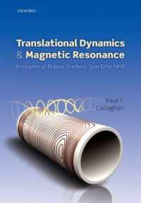 Translational Dynamics and Magnetic Resonance : Principles of Pulsed Gradient Spin Echo NMR