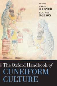 オックスフォード版 楔形文字文化ハンドブック<br>The Oxford Handbook of Cuneiform Culture (Oxford Handbooks)