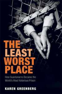 グアンタナモ収容所：最初の100日間<br>The Least Worst Place : How Guantanamo Became the World's Most Notorious Prison