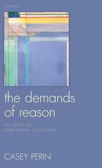 ピュロンの懐疑主義<br>The Demands of Reason : An Essay on Pyrrhonian Scepticism