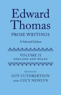 エドワード・トーマス散文選集　第２巻：イングランドとウェールズ<br>Edward Thomas: Prose Writings: A Selected Edition : Volume II: England and Wales (Edward Thomas Prose Writing Selected Edition)