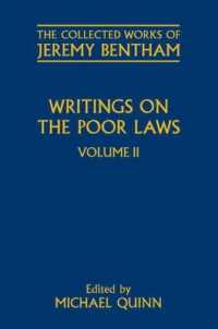 オックスフォード版　ベンサム著作集：救貧法関連著作Ⅱ<br>Writings on the Poor Laws : Volume II (The Collected Works of Jeremy Bentham)