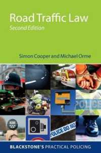 英国道路交通法（第２版）<br>Road Traffic Law (Blackstone's Practical Policing) （2ND）