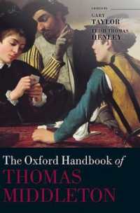 オックスフォード版　ミドルトン・ハンドブック<br>The Oxford Handbook of Thomas Middleton (Oxford Handbooks)