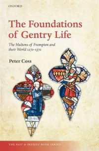 The Foundations of Gentry Life : The Multons of Frampton and their World 1270-1370 (The Past & Present Book Series)