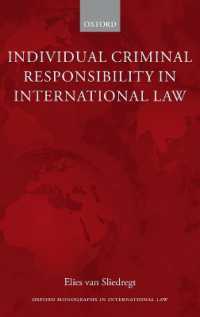 国際法における個人の刑事責任<br>Individual Criminal Responsibility in International Law (Oxford Monographs in International Law)
