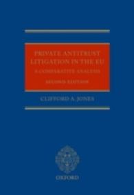 Private Antitrust Litigation in EU : Comparative Analysis （2ND）