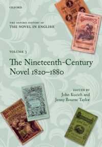オックスフォード版　英訳小説史　第３巻：１９世紀1820-1880年<br>The Oxford History of the Novel in English : Volume 3: The Nineteenth-Century Novel 1820-1880 (Oxford History of the Novel in English)