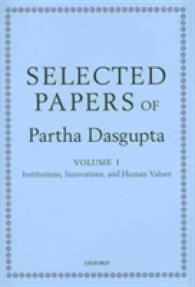 Ｐ．ダスグプタ論文選集（全２巻）<br>Selected Papers of Partha Dasgupta : Volume I: Institutions, Innovations, and Human Values and Volume II: Poverty, Population, and Natural Resources