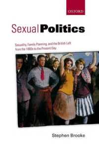 Sexual Politics : Sexuality, Family Planning, and the British Left from the 1880s to the Present Day