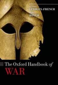 オックスフォード戦争ハンドブック<br>The Oxford Handbook of War (Oxford Handbooks)