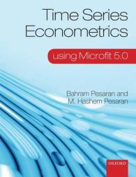 Time Series Econometrics Using Microfit 5.0