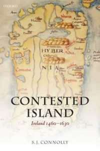 Contested Island : Ireland 1460-1630 (Oxford History of Early Modern Europe)