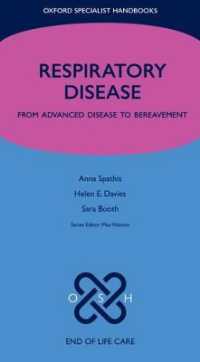Respiratory Disease : From advanced disease to bereavement (Oxford Specialist Handbooks in End of Life Care)