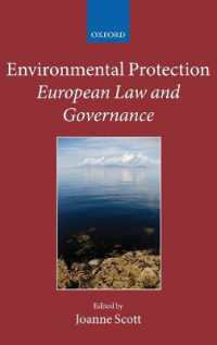 環境保護：ＥＵの法とガバナンス<br>Environmental Protection : European Law and Governance (Collected Courses of the Academy of European Law)