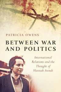 パトリシア・オ－ウェンズ『戦争と政治の間－ハンナ・ア－レントの国際関係思想』（原書）<br>Between War and Politics : International Relations and the Thought of Hannah Arendt
