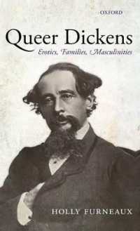 クィアなディケンズ<br>Queer Dickens : Erotics, Families, Masculinities