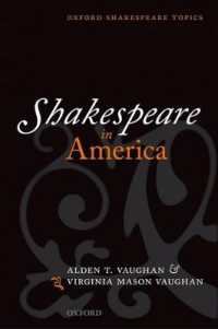 アメリカのシェイクスピア<br>Shakespeare in America (Oxford Shakespeare Topics)