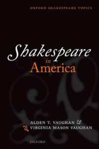 アメリカのシェイクスピア<br>Shakespeare in America (Oxford Shakespeare Topics)