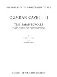 Discoveries in the Judaean Desert XXXII : Qumran Cave 1.II: The Isaiah Scrolls: Part 1: Plates and Transcriptions (Discoveries in the Judaean Desert)