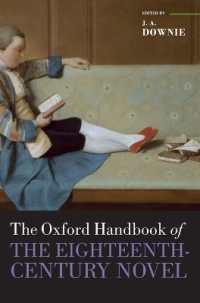 オックスフォード版　１８世紀小説ハンドブック<br>The Oxford Handbook of the Eighteenth-Century Novel (Oxford Handbooks)