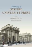 History of Oxford University Press: Volume III : 1896 to 1970 (The History of Oxford University Press) -- Hardback 〈3〉