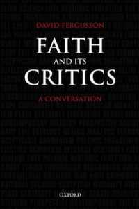 Faith and Its Critics : A Conversation