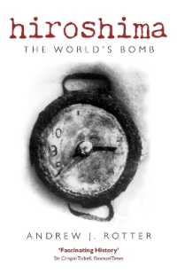 『原爆の世界史：開発前夜から核兵器の拡散まで』（原書）<br>Hiroshima : The World's Bomb (Making of the Modern World)