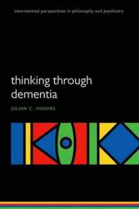 認知症を通して考える<br>Thinking through Dementia (International Perspectives in Philosophy & Psychiatry)