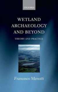 Wetland Archaeology and Beyond : Theory and Practice