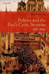 Politics and the Paul's Cross Sermons, 1558-1642