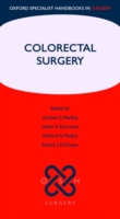 Colorectal Surgery (Oxford Specialist Handbooks in Surgery) （1ST）