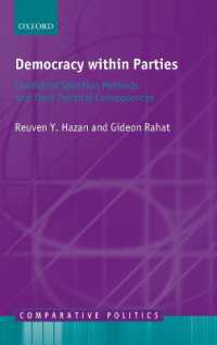 党内民主政治<br>Democracy within Parties : Candidate Selection Methods and Their Political Consequences (Comparative Politics)
