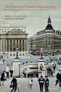 The Making of Modern Management : British Management in Historical Perspective