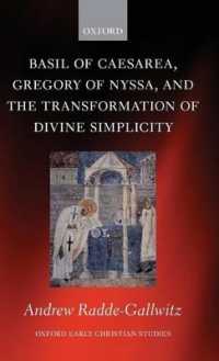 Basil of Caesarea, Gregory of Nyssa, and the Transformation of Divine Simplicity (Oxford Early Christian Studies)