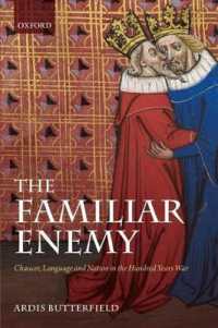 The Familiar Enemy : Chaucer, Language, and Nation in the Hundred Years War