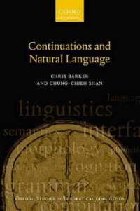 自然言語と継続性（オックスフォード理論言語学研究叢書）<br>Continuations and Natural Language (Oxford Studies in Theoretical Linguistics)