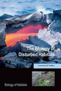 撹乱生息地の生物学<br>The Biology of Disturbed Habitats (Biology of Habitats Series)