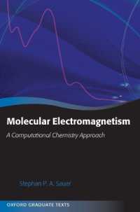 Molecular Electromagnetism: A Computational Chemistry Approach (Oxford Graduate Texts)