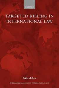 国際法における標的殺害<br>Targeted Killing in International Law (Oxford Monographs in International Law)