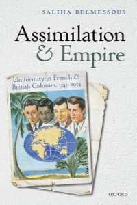 同化と帝国：仏英の植民地における同質性1541-1954年<br>Assimilation and Empire : Uniformity in French and British Colonies, 1541-1954